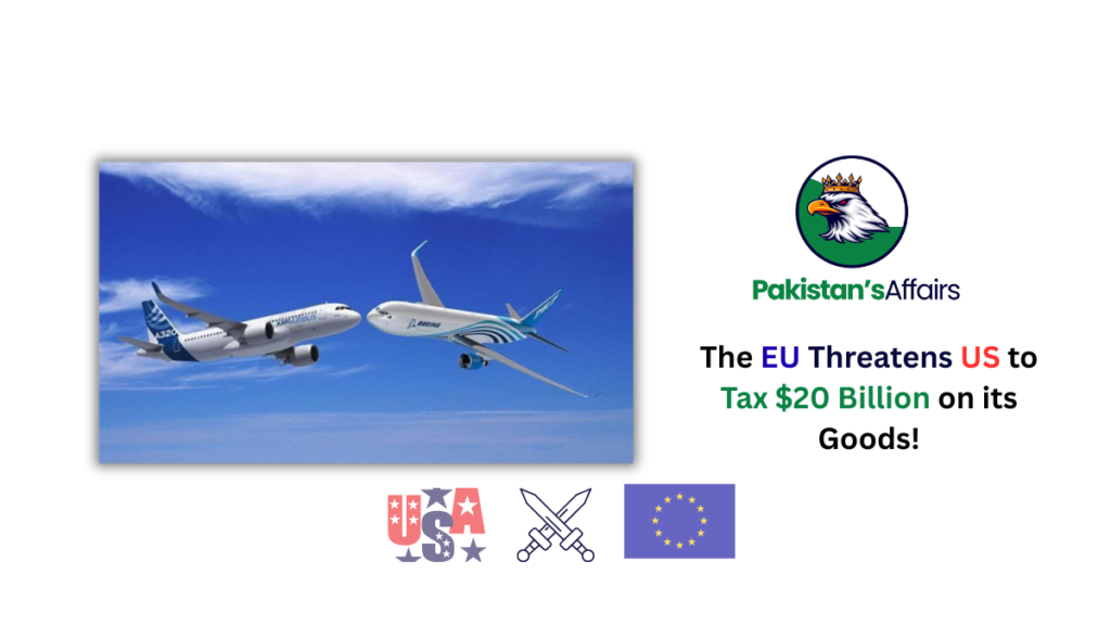 The European Union has compiled a list of $20 billion worth of American goods that it may impose taxes on. In an intensifying spat over jet industry subsidies. So, the EU's executive commission announced on Wednesday, April 17, 2019.