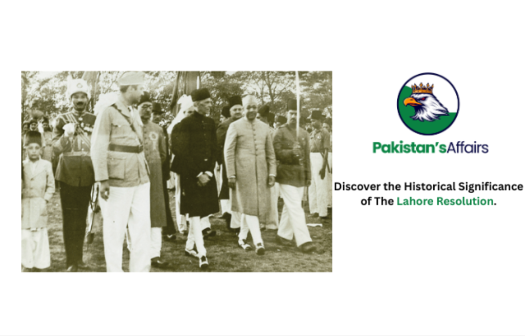Discover the historical significance of the Lahore Resolution. Explore its background and lasting impact on South Asian history.